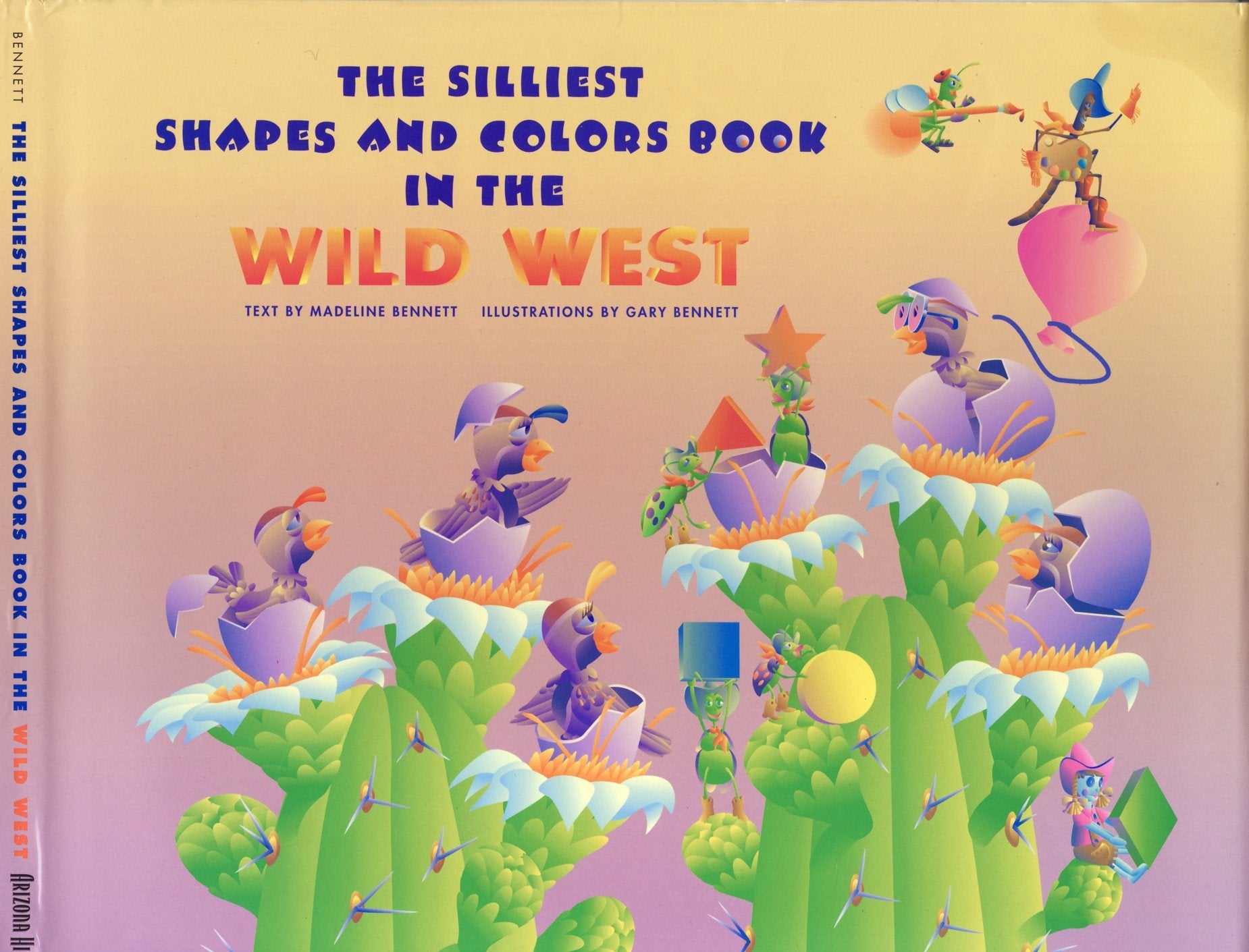 The Silliest Shapes and Colors Book in the Wild West: Featuring the Buffalo Bug Band With Bubba, Buster, Billy-Bob, and Paul, Vincent Van Glow, Shelly, Salvador, and Dolly Novels & Short Stories