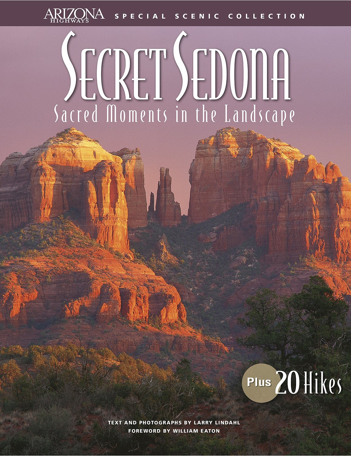 Secret Sedona: Sacred Moments in the Landscape (Special Scenic Collection, 3, Band 3) Travel