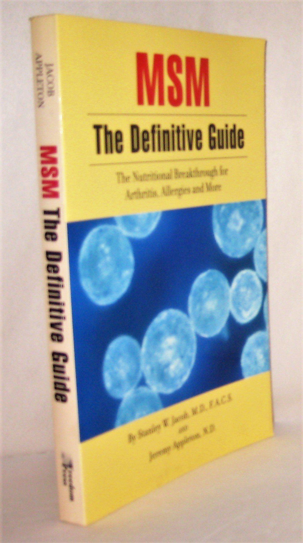 Msm the Definitive Guide: The Nutritional Breakthrough for Arthritis, Allergies and More Medicine