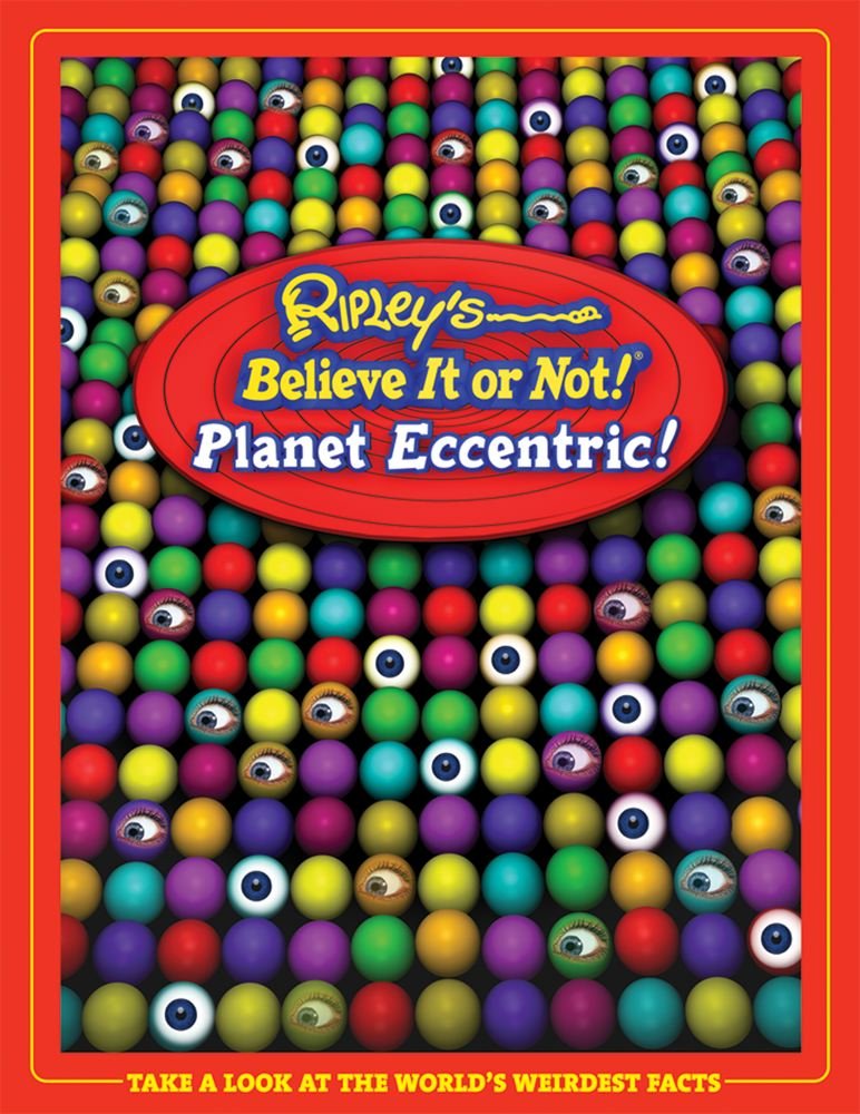 Ripley's Believe It Or Not! Planet Eccentric Reference Books