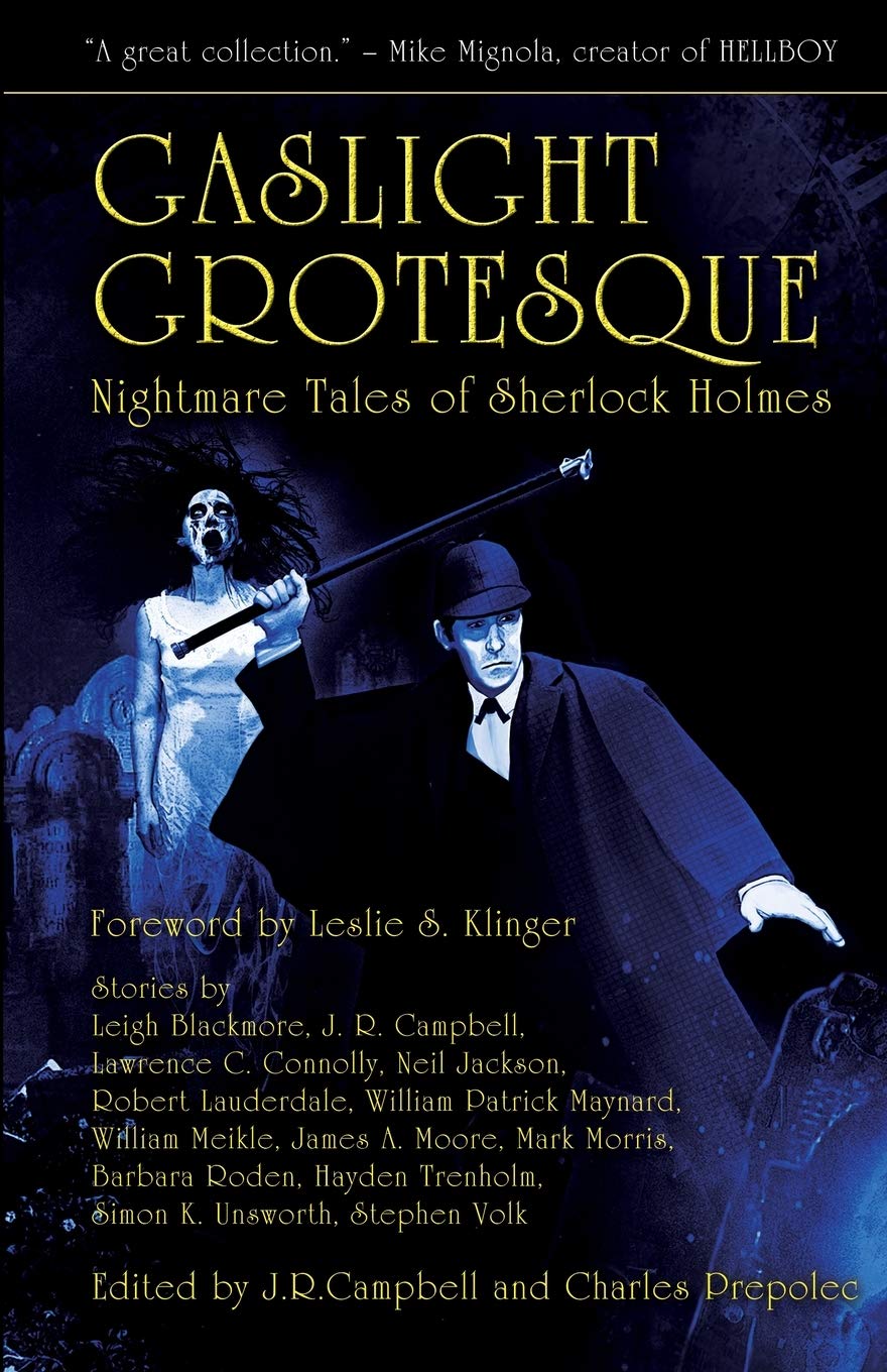 Gaslight Grotesque: Nightmare Tales of Sherlock Holmes book