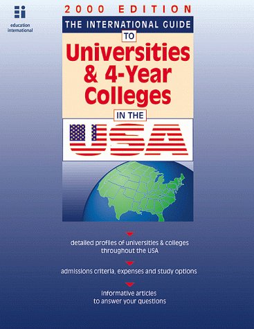 The International Guide to Universities & 4-Year Colleges in the USA book