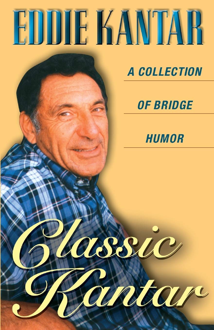 Classic Kantar: A Collection of Bridge Humor Humour & Satire