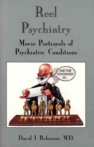 Reel Psychiatry: Movie Portrayals of Psychiatric Conditions Medicine