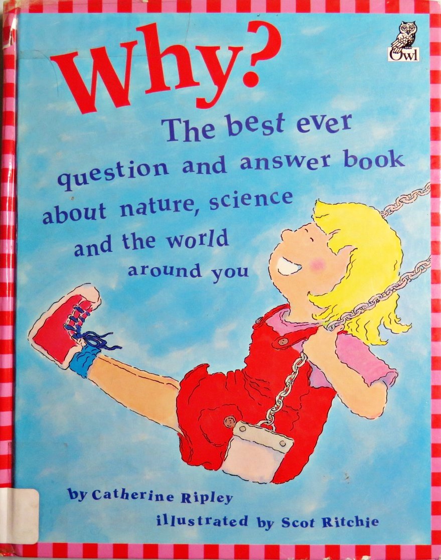 Why?: The Best Ever Question and Answer Book About Nature, Science and the World Around You (Questions & Answers Storybook) Tiptoi & Games