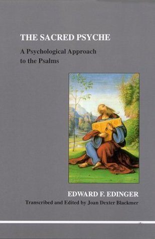 The Sacred Psyche: A Psychological Approach to the Psalms book
