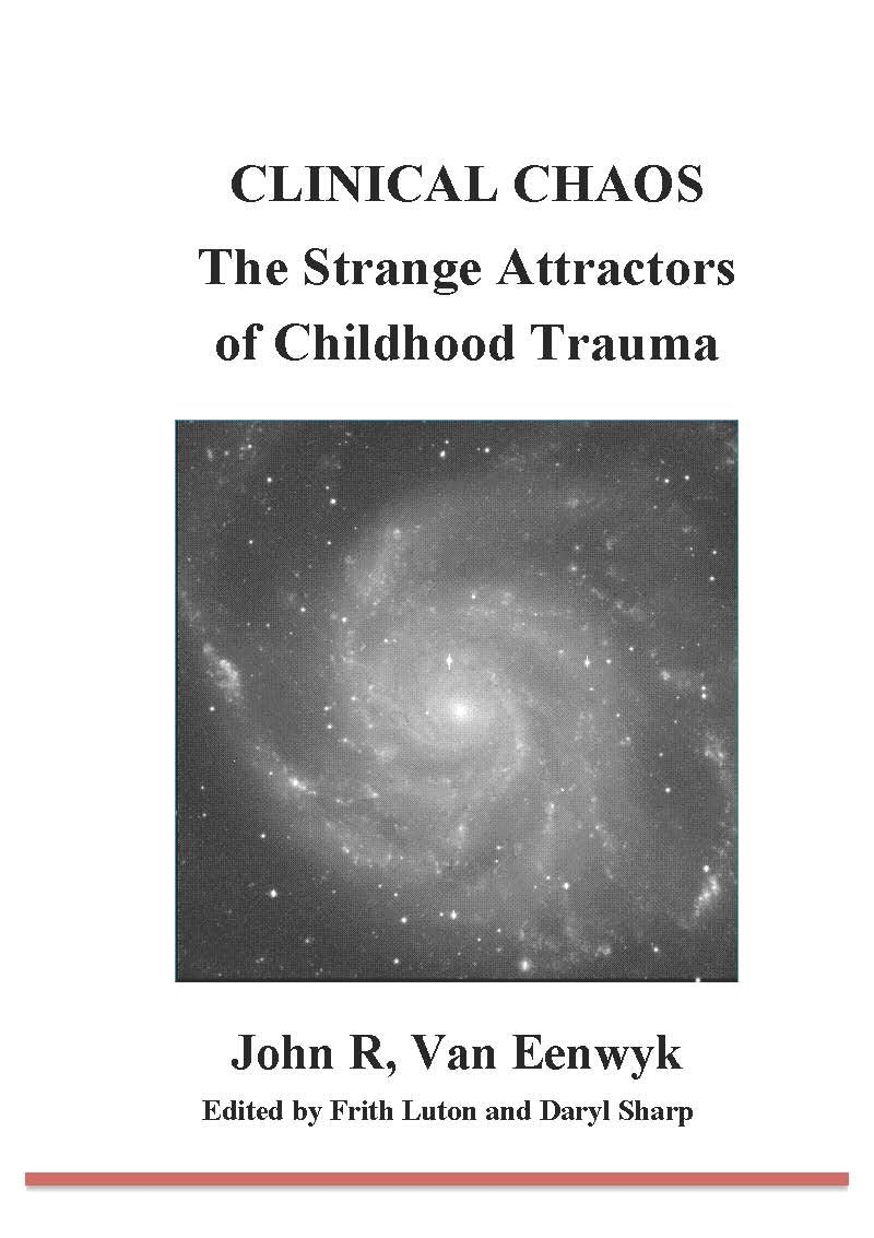 Clinical Chaos: The Strange Attractors of Childhood Trauma Psychology