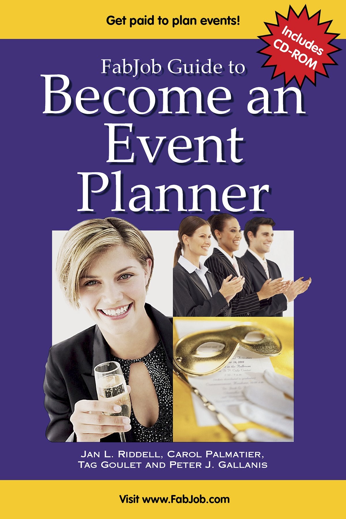 FabJob Guide to Become an Event Planner: Discover How to Get Hired to Plan Parties, Meetings and other Social or Business Events book