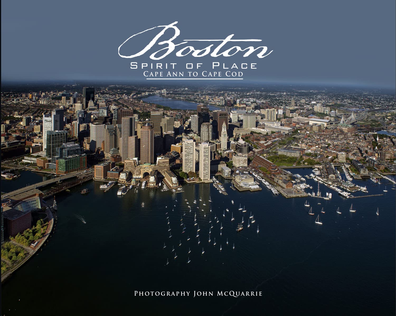 Boston, Spirit of Place: Cape Ann to Cape Cod book