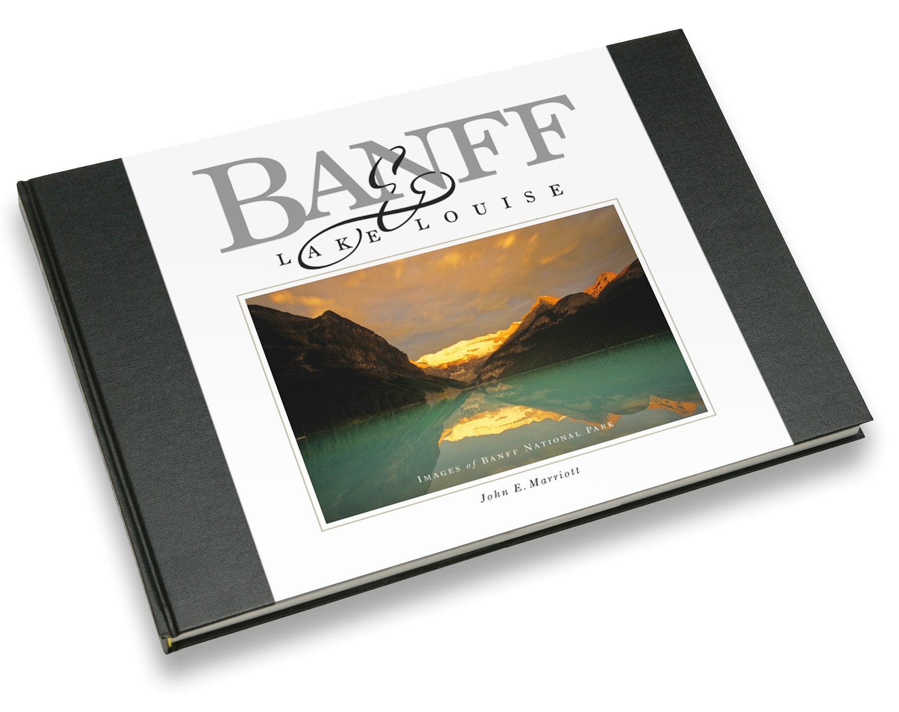 Banff & Lake Louise: Images of Banff National Park book
