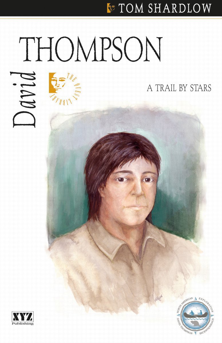 David Thompson: A Trail by Stars (Quest Library Series, 29, Band 29) Politics & Society