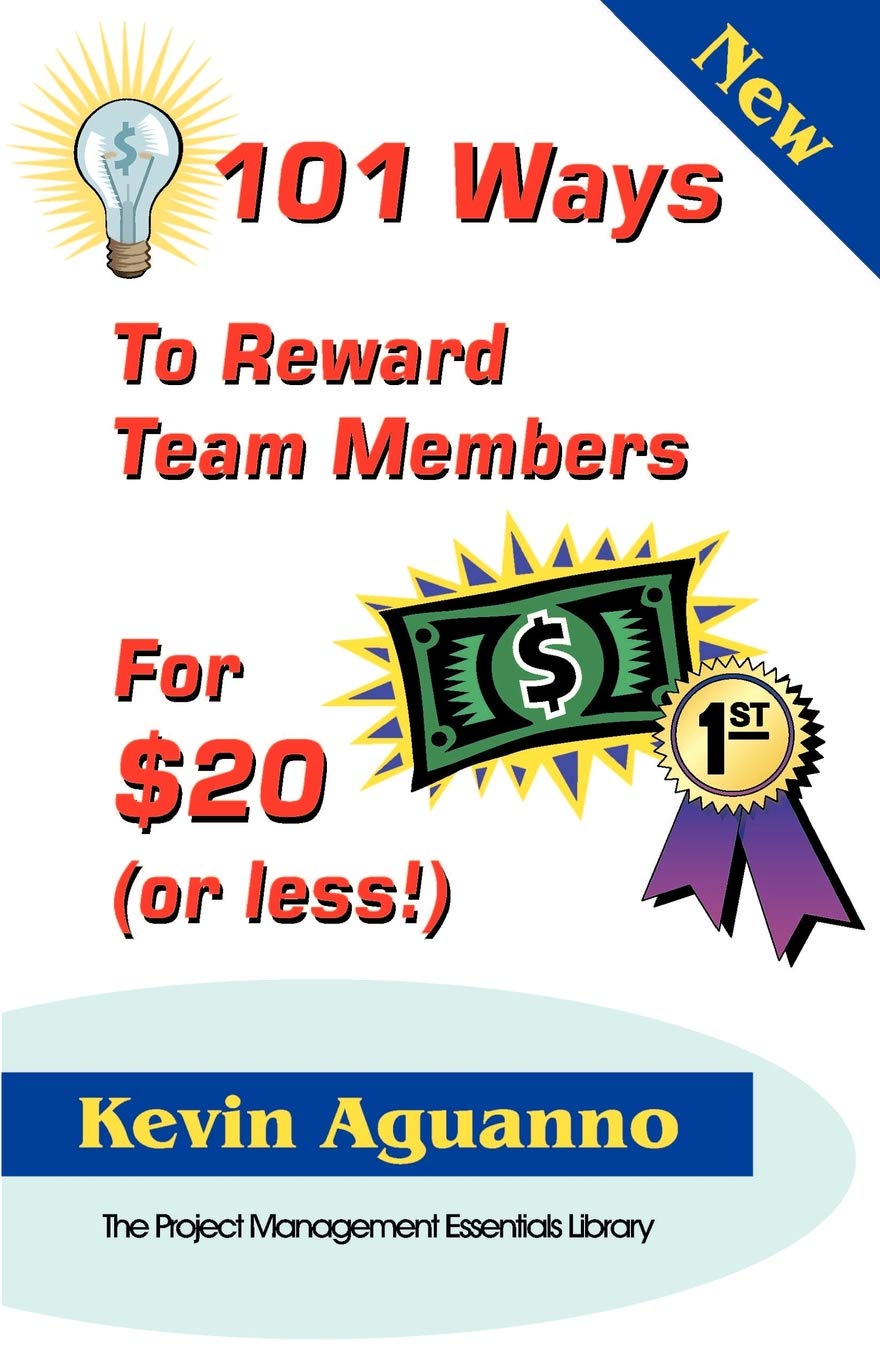 101 Ways to Reward Team Members for $20 (or Less!) Business, Finance & Career