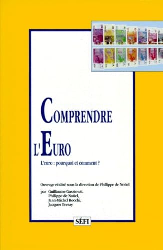 COMPRENDRE L'EURO.: L'euro : pourquoi et comment ? book