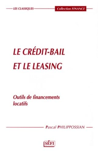 Le crédit-bail et le leasing. Outils de financement locatifs book