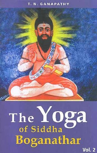 The Yoga of Siddha Boganathar (Vol. 2) book