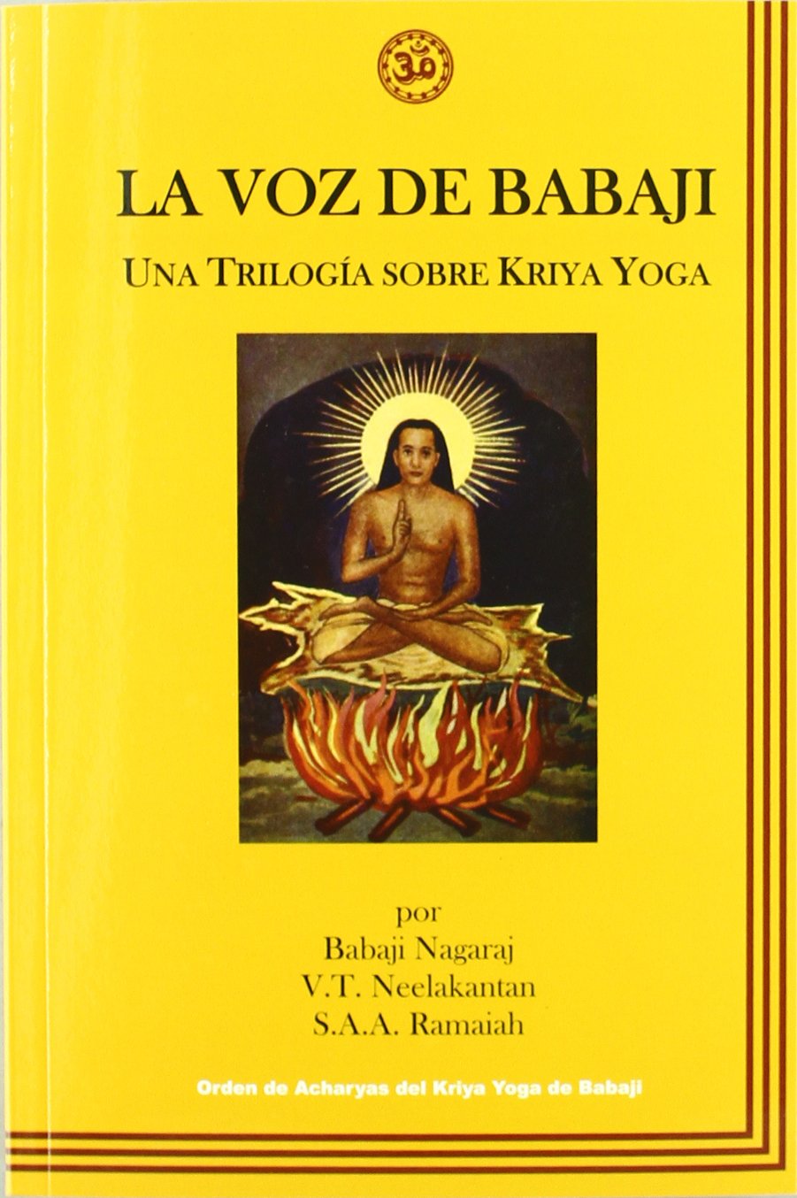 VOZ DE BABAJI, LA UNA TRILOGÍA SOBRE KRIYA YOGA book