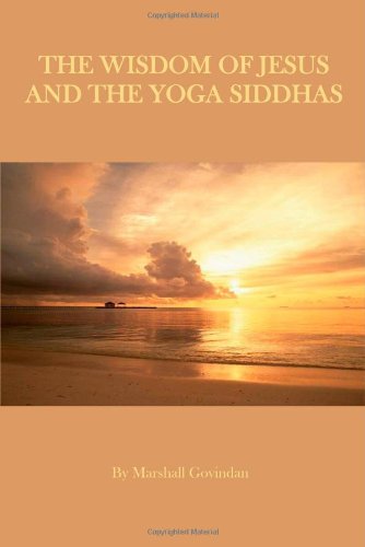 Wisdom of Jesus & the Yoga Siddhas Social Sciences