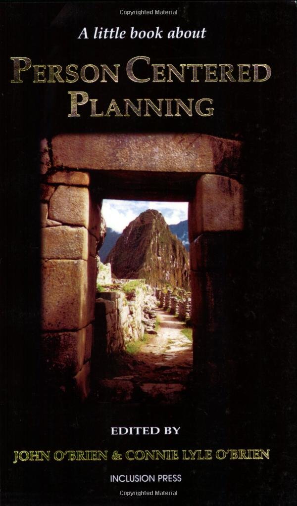A Little Book About Person Centered Planning, Vol. 1 Reference Books