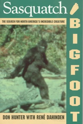 Sasquatch/Bigfoot: The Search for North America's Incredible Creature Detective & CSI