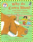 Why Do Cows Moo?: And Other Farm Animal Questions book