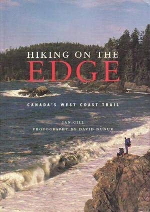 Hiking on the Edge: Canada's West Coast Trail Leisure & Fun