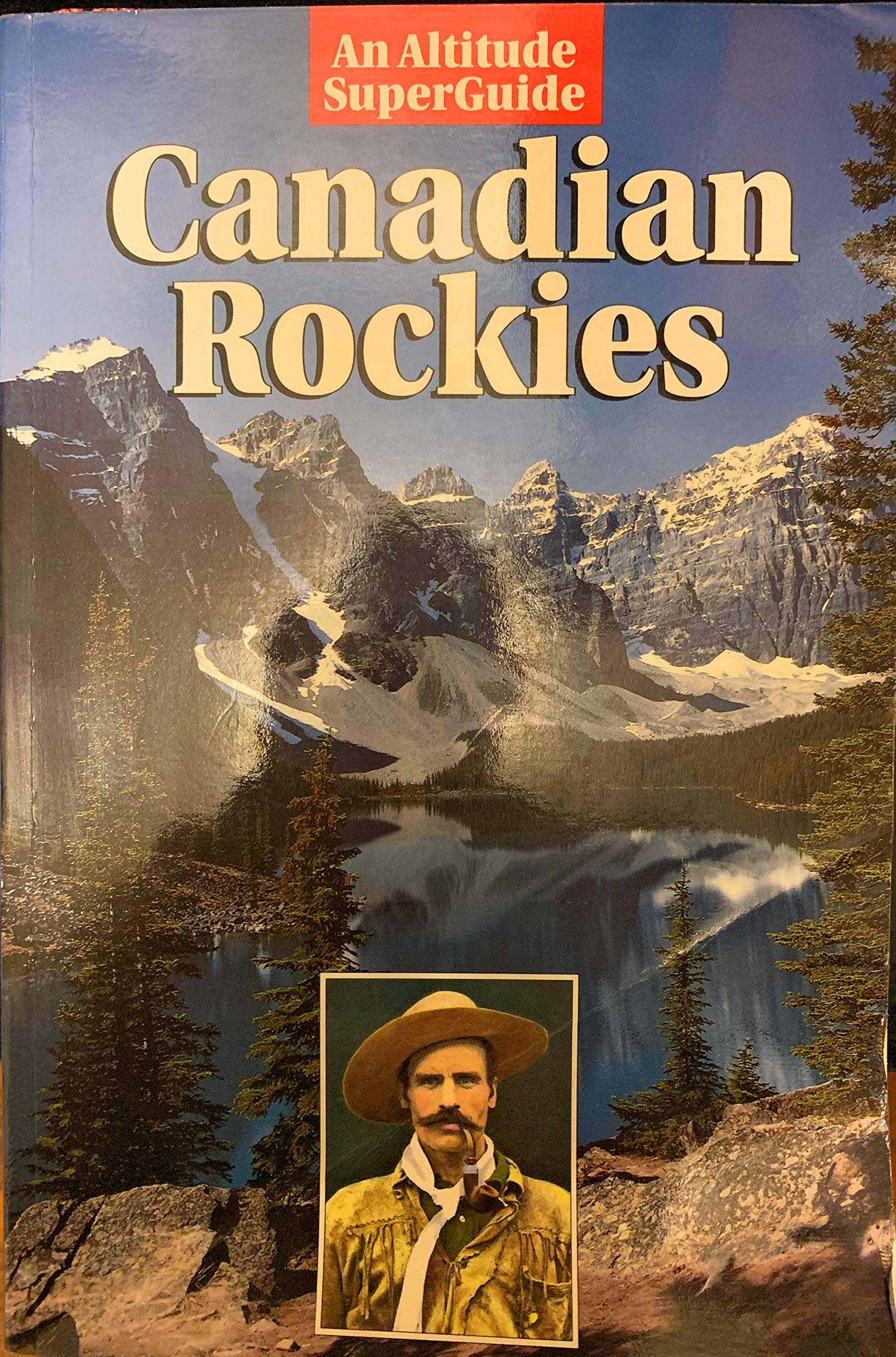 The Canadian Rockies: a history in photographs Books