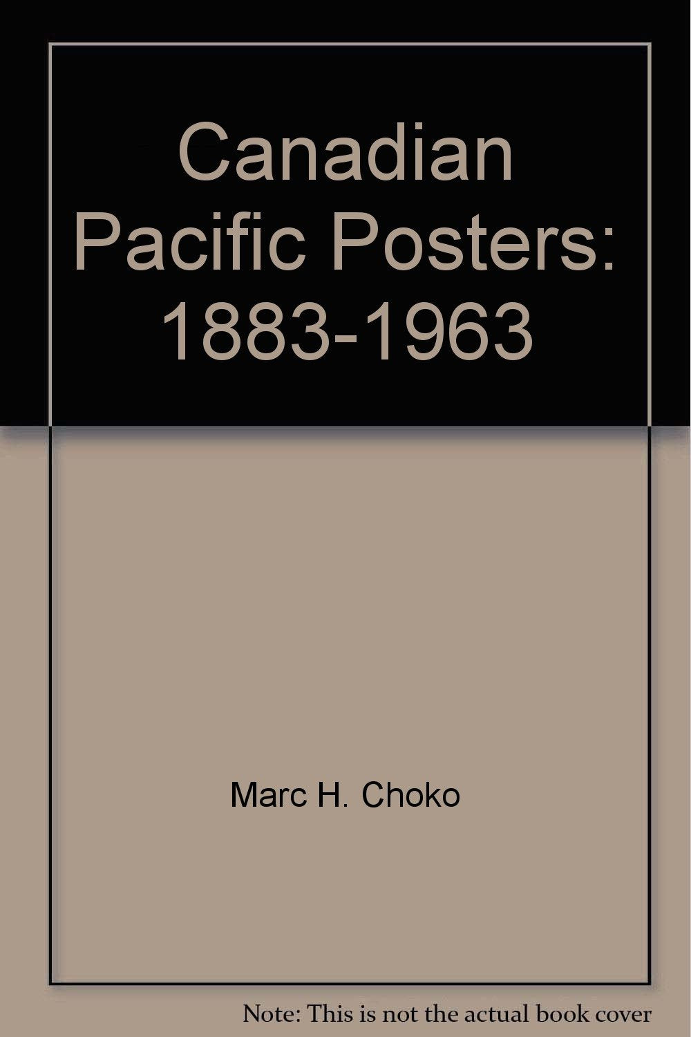 Canadian Pacific Posters 1883-1963 Books