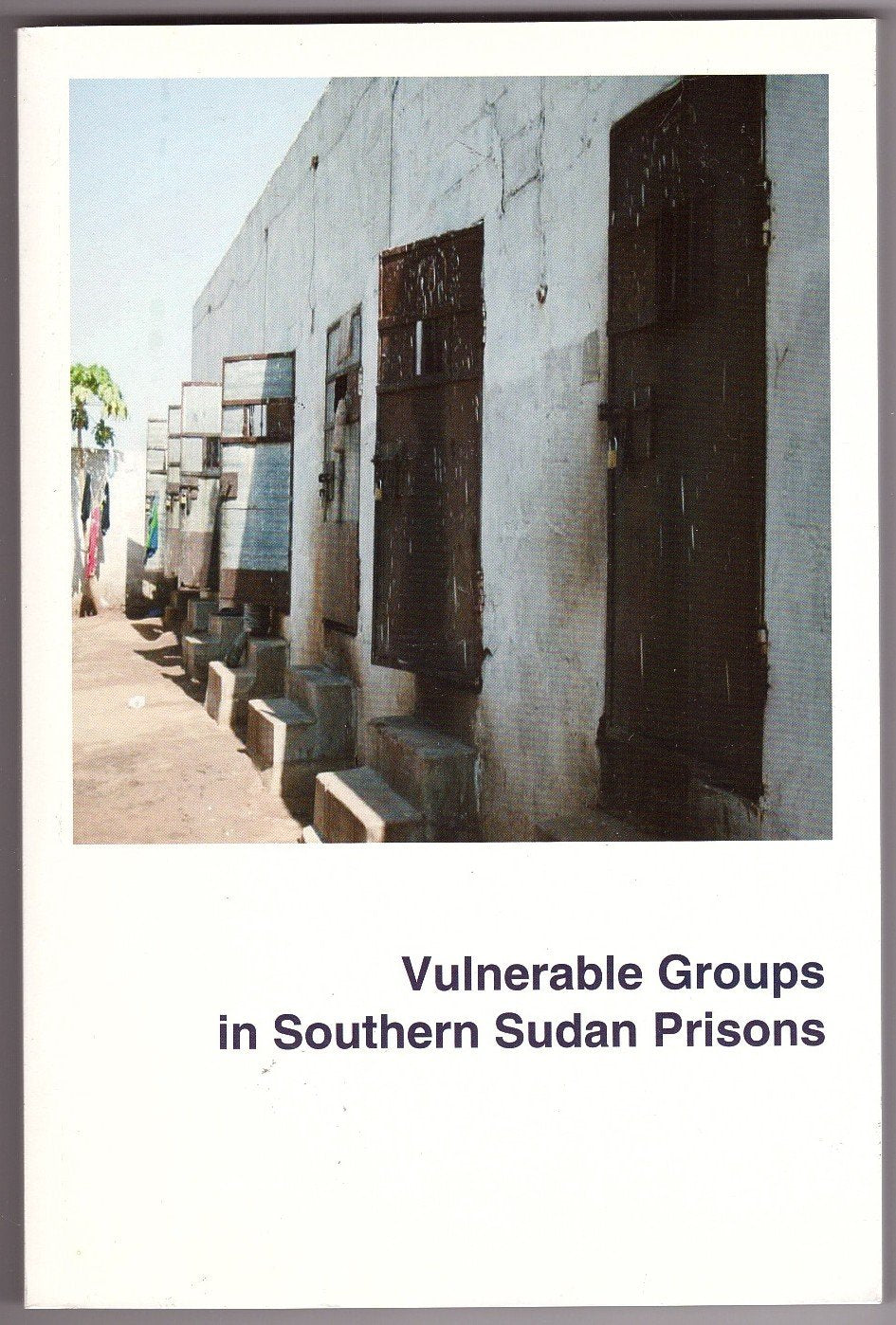 Vulnerable Groups in Southern Sudan Prisons Books