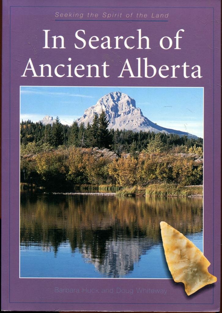 In search of ancient Alberta (Seeking the spirit of the land) Books