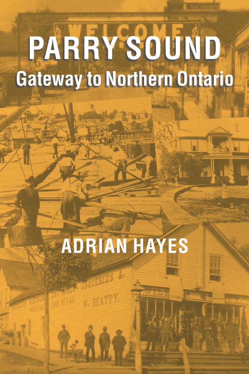 Parry Sound: Gateway to Northern Ontario Social Sciences