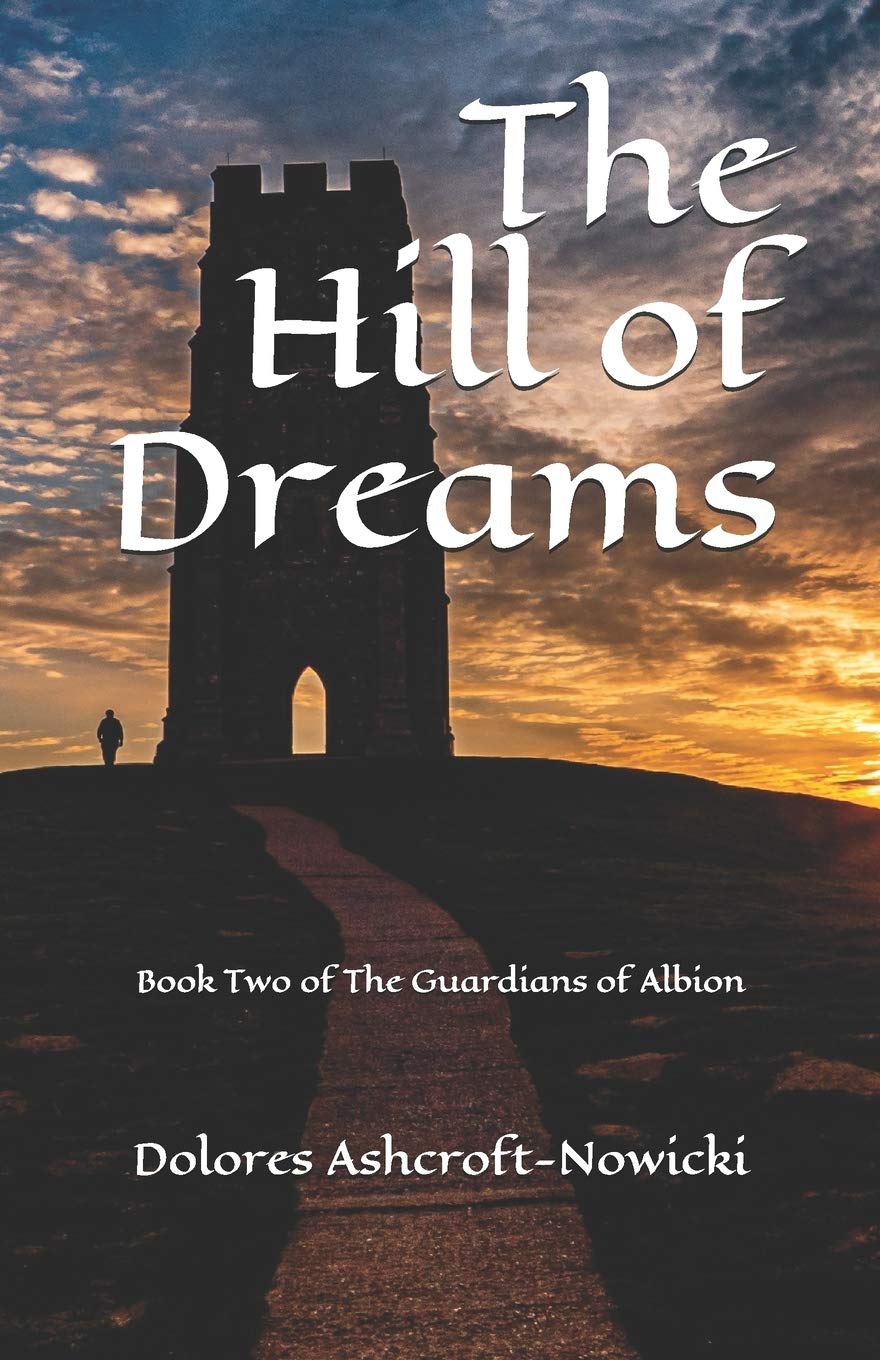 The Hill of Dreams: Book Two of The Guardians of Albion Horror & Mystery