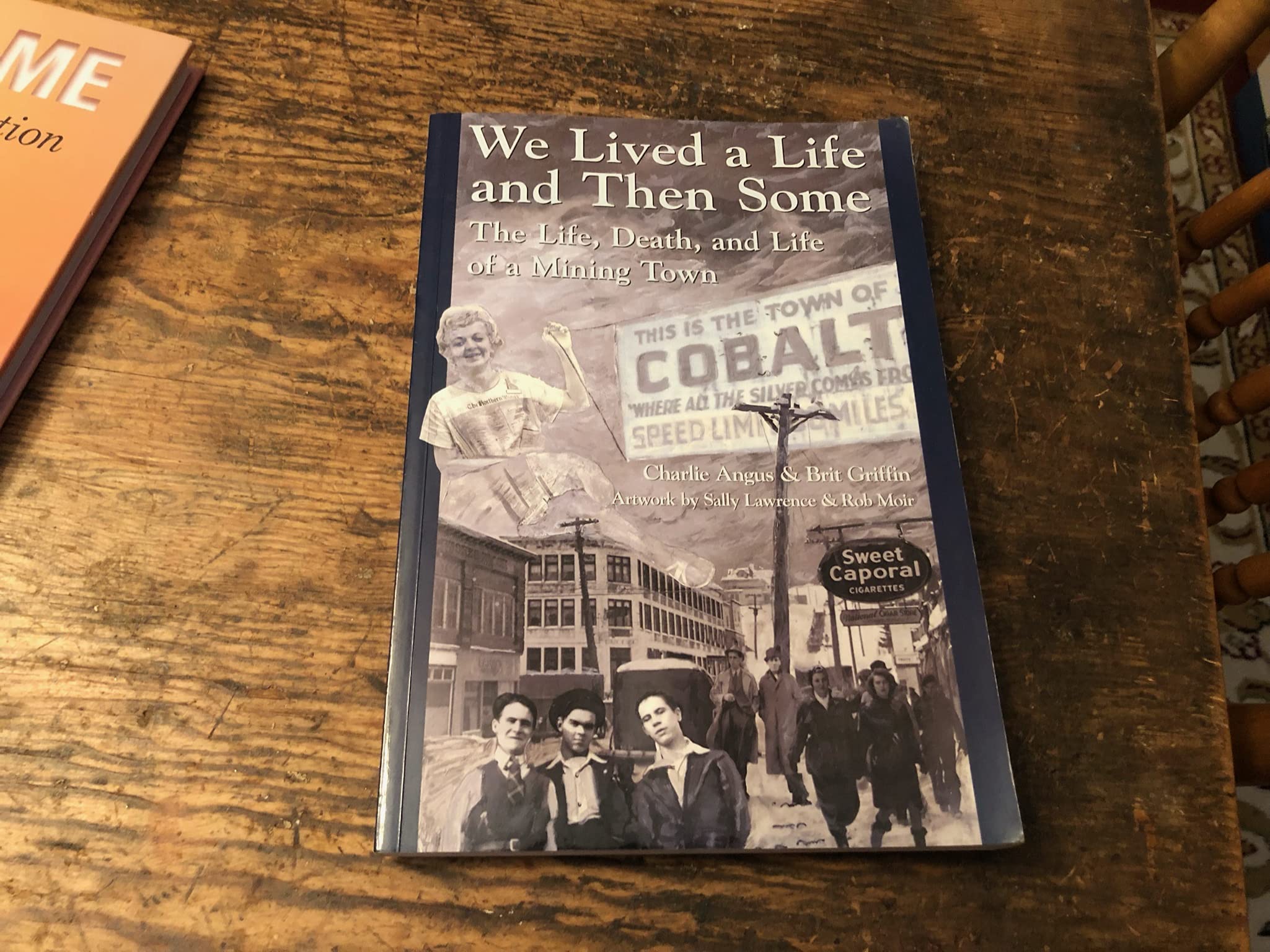 We Lived a Life and Then Some: The Life, Death, and Life of a Mining Town Social Sciences