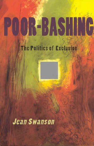Poor-Bashing: The Politics of Exclusion Social Sciences