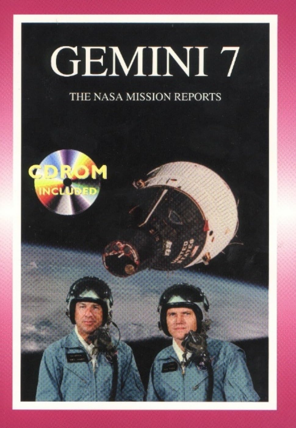 Gemini 7: The Nasa Mission Reports (Apogee Books Space Series) Business & Technology