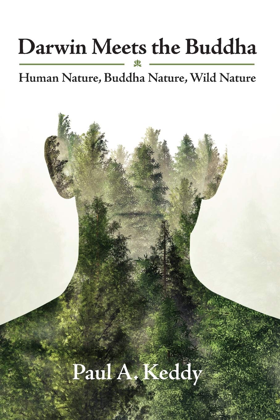 Darwin Meets the Buddha: Human Nature, Buddha Nature, Wild Nature Philosophy