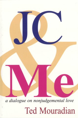 Product Image: Jc & Me: A Dialogue on Nonjudgmental Love