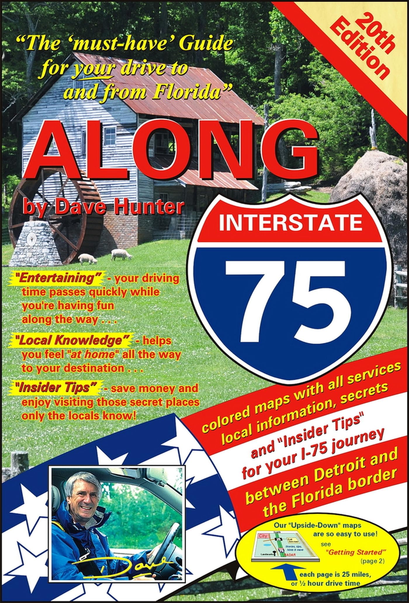 Along Interstate-75, 20th Edition: The "must Have" Guide for Your Drive to and from Florida Leisure, Home & Garden