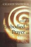 Embodied Prayer: Toward Wholeness of Mind, Body, Soul Social Sciences