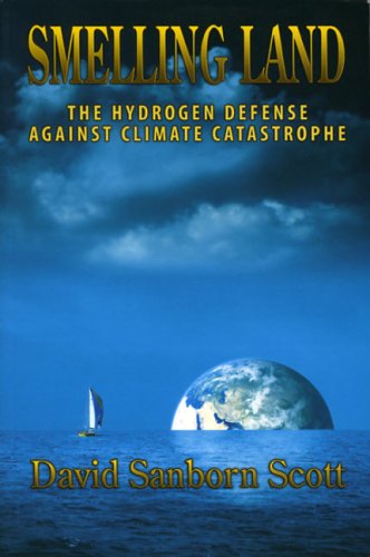 Smelling Land: The Hydrogen Defense Against Climate Catastrophe Business, Finance & Career