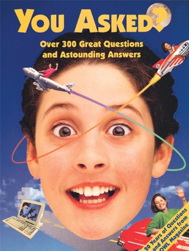 You Asked?: Over 300 Great Questions And Astounding Answers book