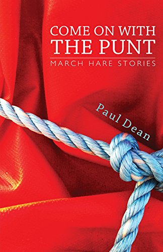 Come on With the Punt: March Hare Stories Essays & Short Stories