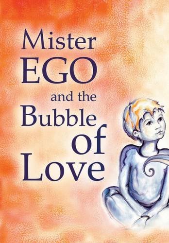 Mister Ego and the Bubble of Love Psychology