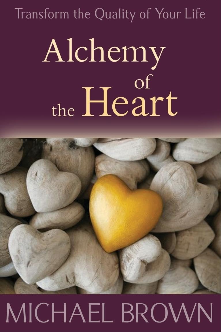 Alchemy of the Heart: Transforming Turmoil Into Peace Through Emotional Integration Business, Finance & Career