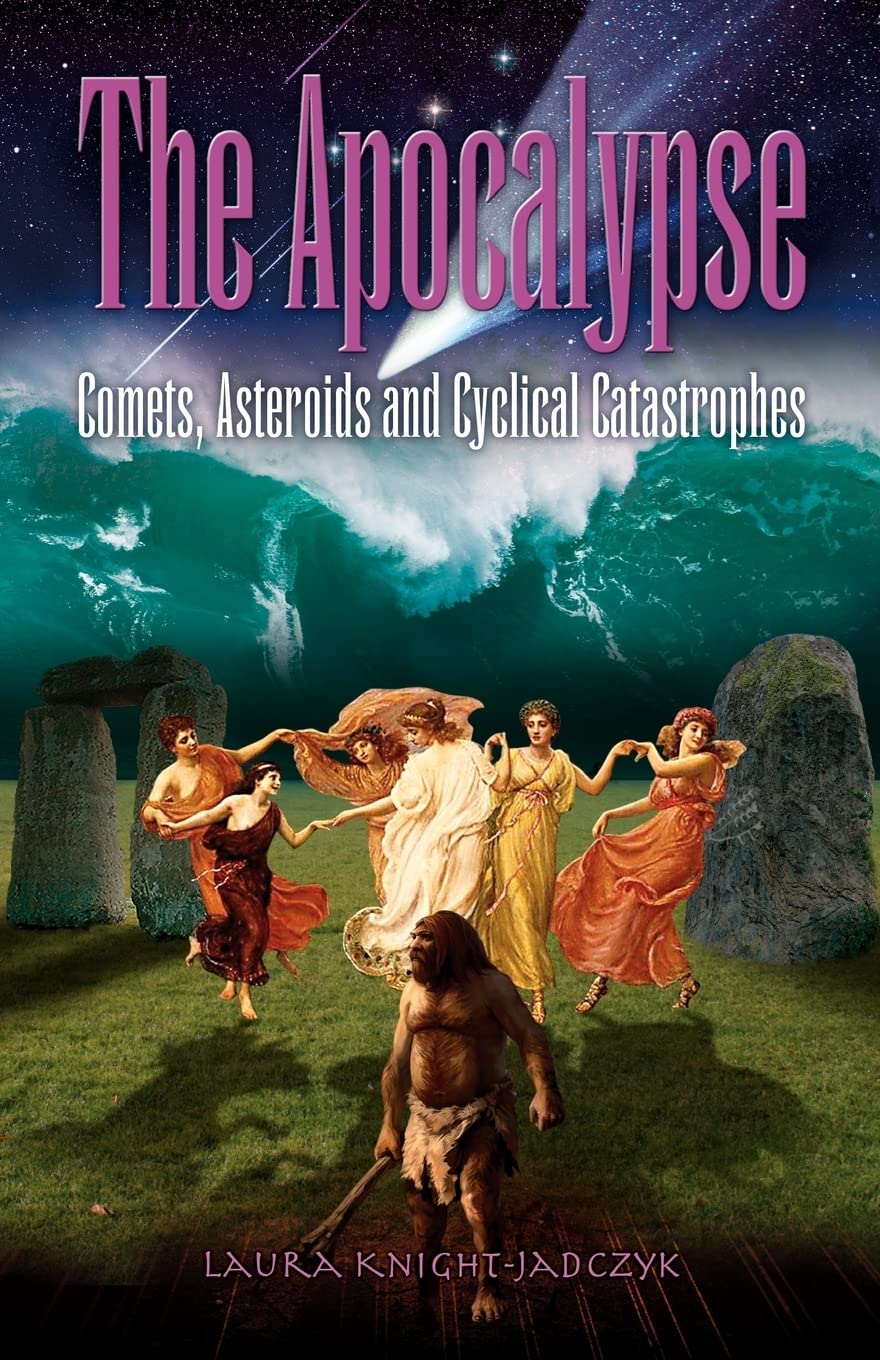 The Apocalypse: Comets, Asteroids and Cyclical Catastrophes Books