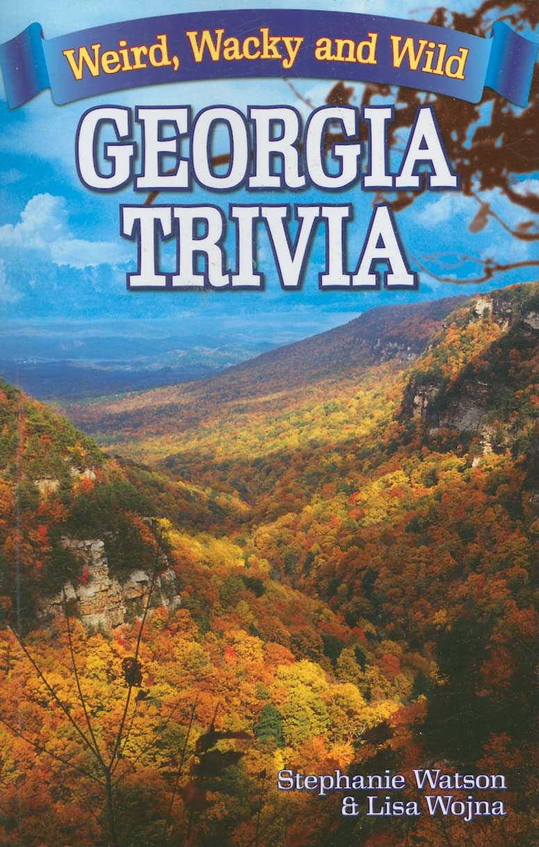 Georgia Trivia: Weird, Wacky and Wild: Weird, Wacky, Wild Social Sciences