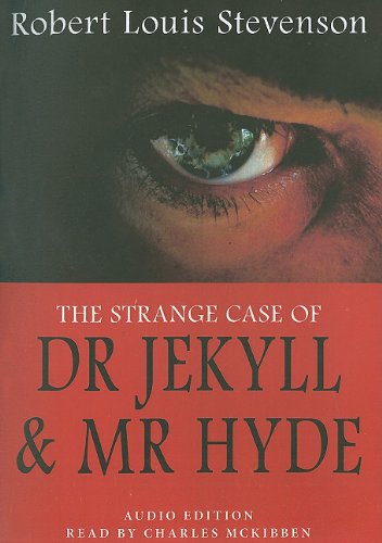 The Strange Case of Dr. Jekyll and Mr. Hyde Classics