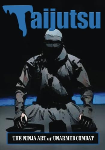 Taijutsu: Ninja Art of Unarmed Combat book