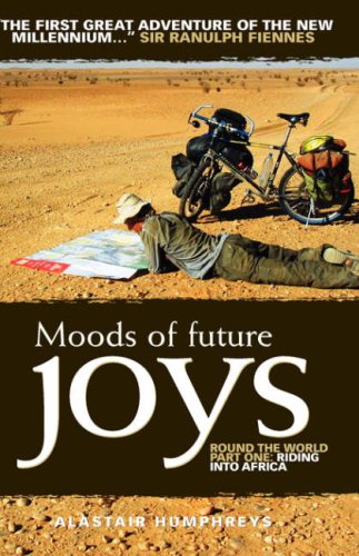 Moods of Future Joys: Round the World Memories