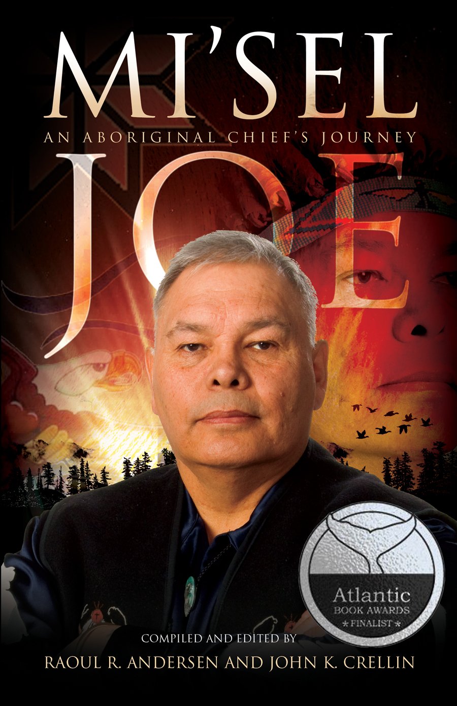 Mi'sel Joe: An Aboriginal Chief's Journey Books