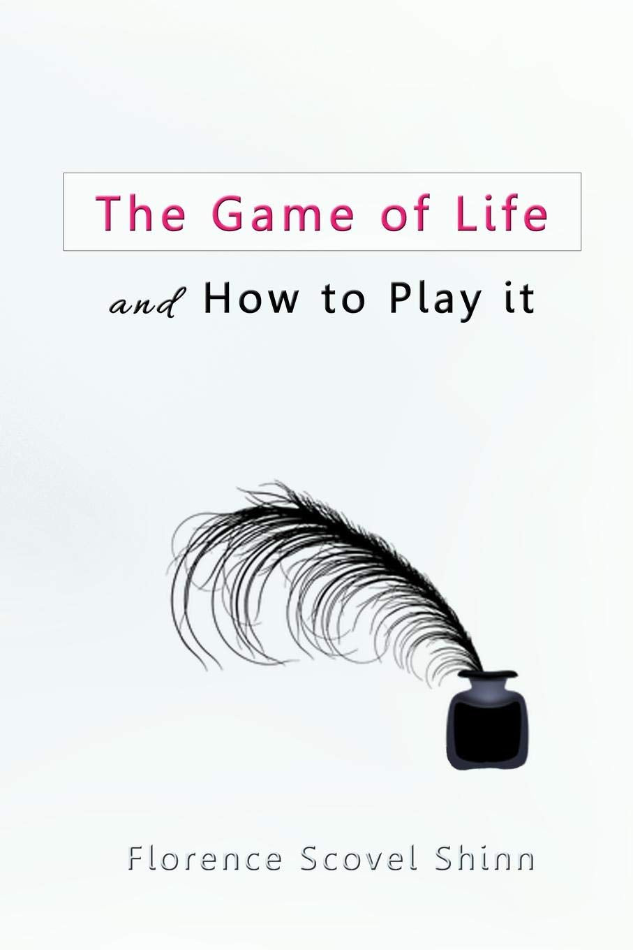 The Game of Life and How to Play It Business, Finance & Career